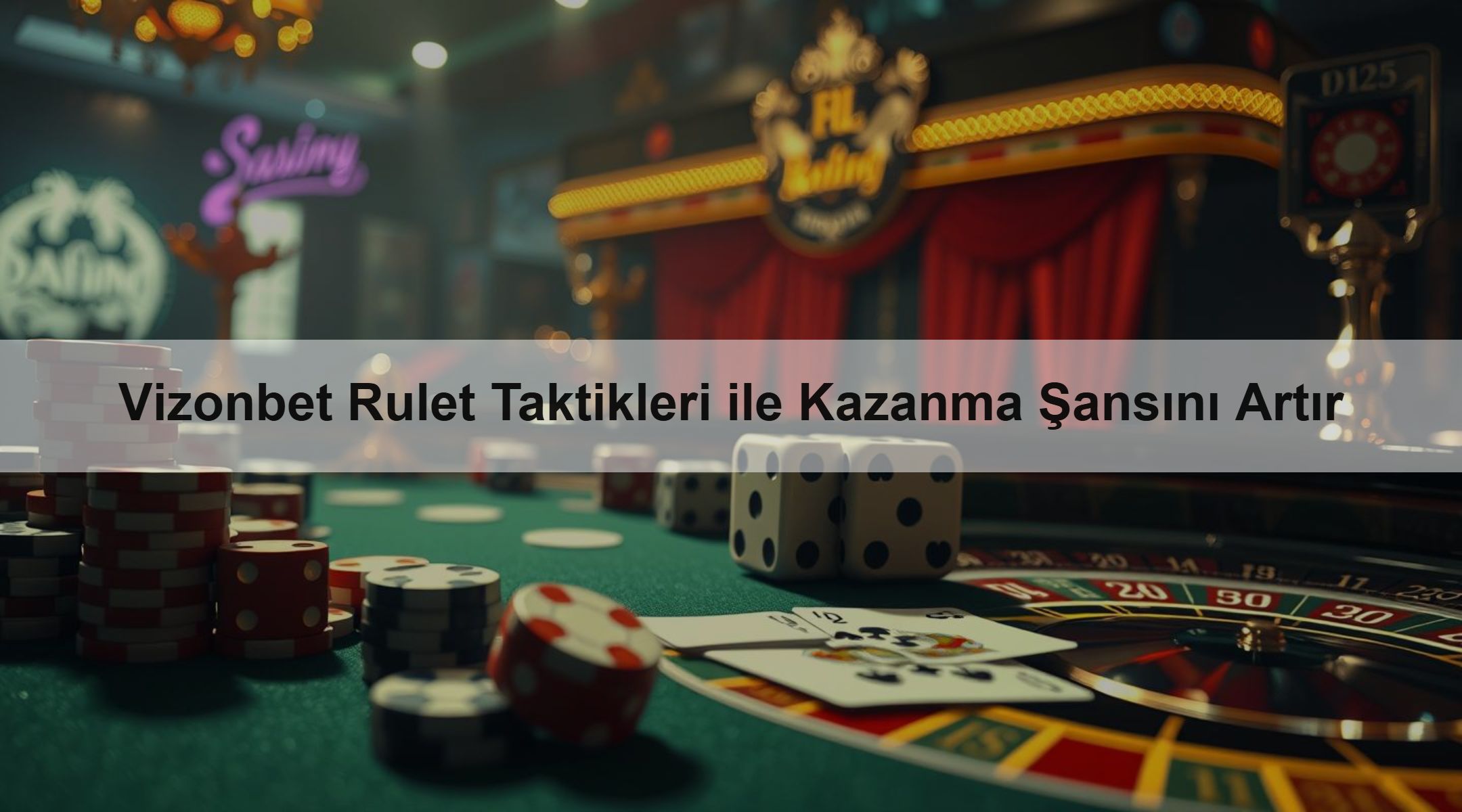 Vizonbet Rulet Taktikleri ile Kazanma Şansını Artır