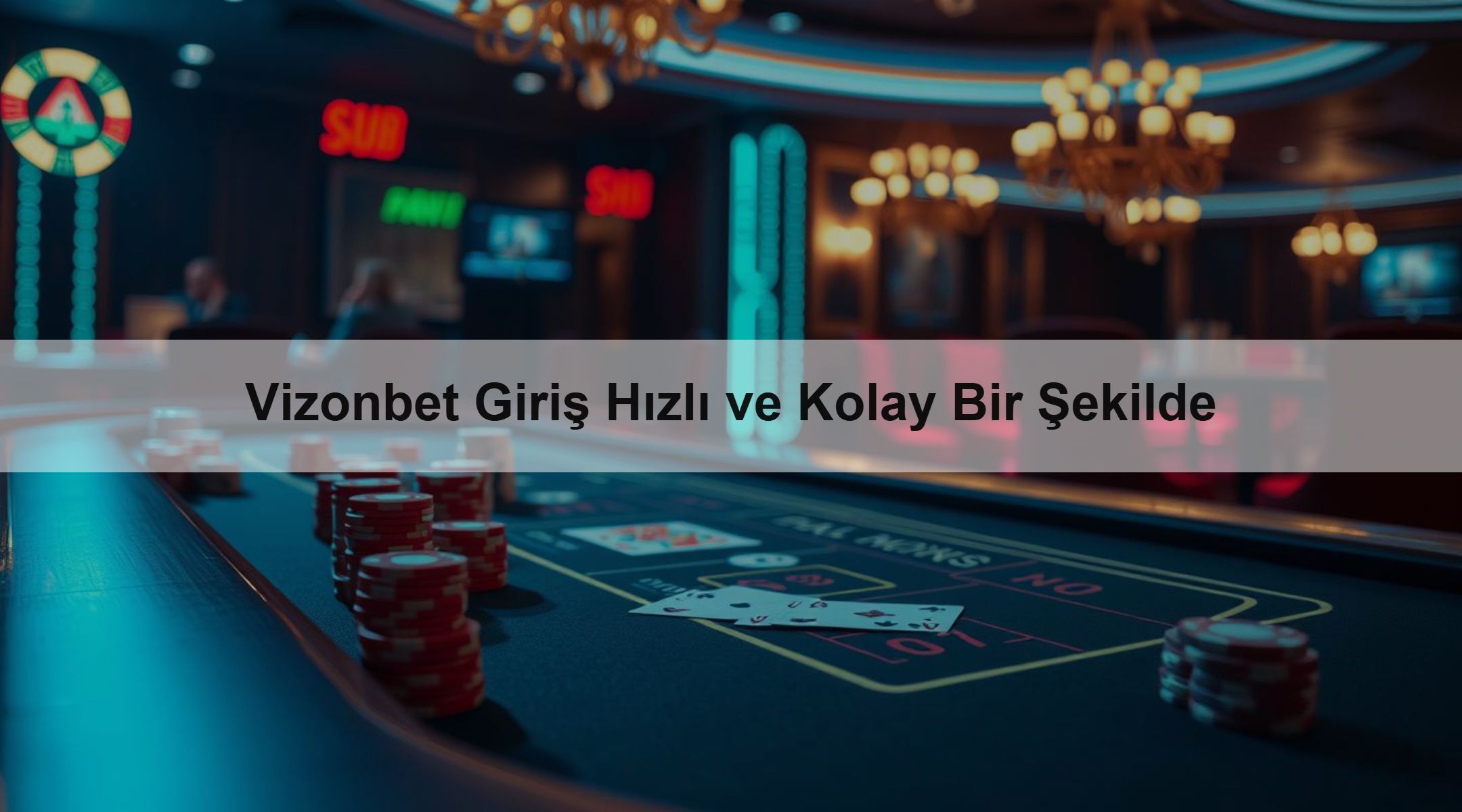 Vizonbet Giriş Hızlı ve Kolay Bir Şekilde